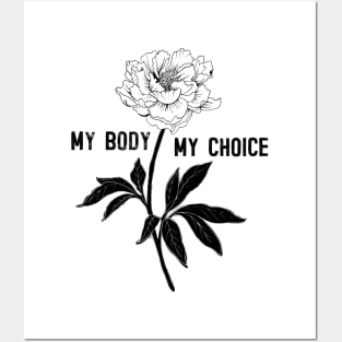 My Body -  My Choice Posters and Art